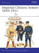 Ejércitos imperiales chinos 1840-1911 - Imperial Chinese Armies 1840-1911