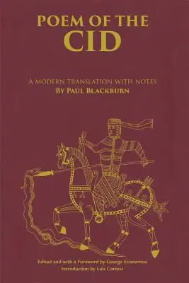 Poema del Cid: Una traducción moderna con notas de Paul Blackburn - Poem of the Cid: A Modern Translation with Notes by Paul Blackburn