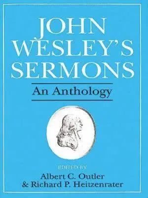 Sermones de John Wesley: Una antología - John Wesley's Sermons: An Anthology