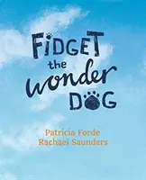 Fidget, el perro maravilla - Fidget the Wonder Dog