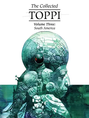 Colección Toppi Vol.3: Sudamérica - The Collected Toppi Vol.3: South America