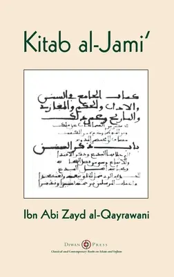 Kitab al-Yami': Ibn Abi Zayd al-Qayrawani - Árabe Edición española - Kitab al-Jami': Ibn Abi Zayd al-Qayrawani - Arabic English edition