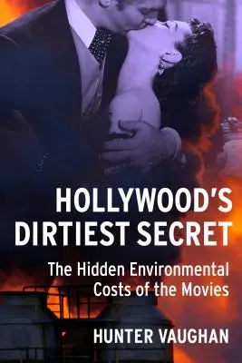 El secreto más sucio de Hollywood: los costes medioambientales ocultos del cine - Hollywood's Dirtiest Secret: The Hidden Environmental Costs of the Movies