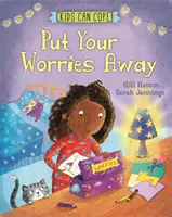 Los niños pueden arreglárselas: No te preocupes - Kids Can Cope: Put Your Worries Away