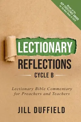 Lectionary Reflections, Cycle B: Lectionary Bible Commentary for Preachers and Teachers (Reflexiones del Leccionario, Ciclo B: Comentario bíblico del Leccionario para predicadores y maestros) - Lectionary Reflections, Cycle B: Lectionary Bible Commentary for Preachers and Teachers