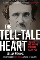 El corazón delator: Vida y obra de Edgar Allan Poe - The Tell-Tale Heart: The Life and Works of Edgar Allan Poe