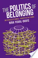 La política de la pertenencia: Contestaciones interseccionales - The Politics of Belonging: Intersectional Contestations