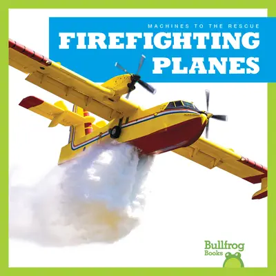 Aviones de bomberos - Firefighting Planes