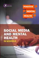 Los medios sociales y la salud mental en la escuela - Social Media and Mental Health in Schools