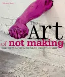 El arte de no hacer - La nueva relación artista/artesano - Art of Not Making - The New Artist / Artisan Relationship