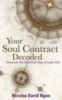 El contrato de tu alma descifrado: Descubre el mapa espiritual de tu vida con la numerología - Your Soul Contract Decoded: Discover the Spiritual Map of Your Life with Numerology