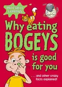 Por qué comer bogeys es bueno para la salud - Why Eating Bogeys is Good for You