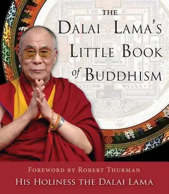 El pequeño libro del budismo del Dalai Lama - The Dalai Lama's Little Book of Buddhism