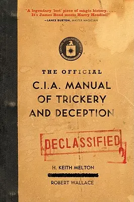 El Manual Oficial de Engaños de la CIA - The Official CIA Manual of Trickery and Deception