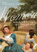 Las mujeres en la Revolución Americana: Género, política y mundo doméstico - Women in the American Revolution: Gender, Politics, and the Domestic World