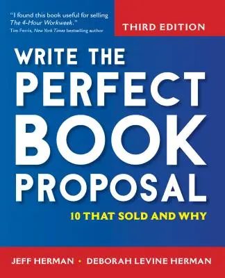 Escribir la propuesta de libro perfecta: 10 que se vendieron y por qué - Write the Perfect Book Proposal: 10 That Sold and Why