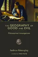 La geografía del bien y del mal: investigaciones filosóficas - The Geography of Good and Evil: Philosophical Investigations