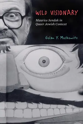 Visionario salvaje: Maurice Sendak en el contexto judío queer - Wild Visionary: Maurice Sendak in Queer Jewish Context