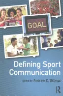 Definir la comunicación deportiva - Defining Sport Communication