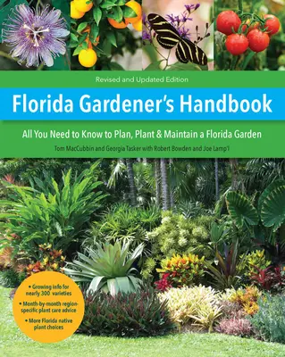 Manual del jardinero de Florida, 2ª edición: Todo lo que necesita saber para planificar, plantar y mantener un jardín en Florida - Florida Gardener's Handbook, 2nd Edition: All You Need to Know to Plan, Plant, & Maintain a Florida Garden