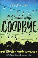 Comenzó con el adiós - It Started with Goodbye