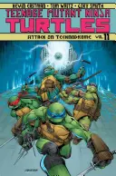 Teenage Mutant Ninja Turtles Volumen 11: Ataque al Tecnódromo - Teenage Mutant Ninja Turtles Volume 11: Attack on Technodrome