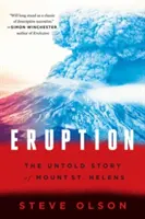 Erupción: La historia jamás contada del Monte Santa Helena - Eruption: The Untold Story of Mount St. Helens