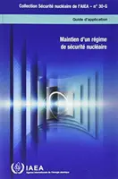 Mantenimiento de un régimen de seguridad nuclear - Sustaining a Nuclear Security Regime