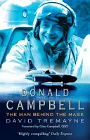 Donald Campbell - El hombre tras la máscara - Donald Campbell - The Man Behind The Mask