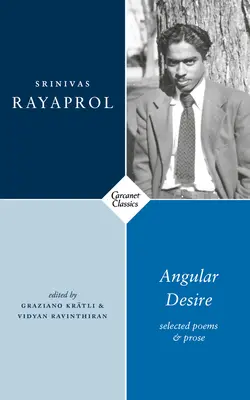 Angular Desire: Selected Poems and Prose (Deseo angular: poemas y prosa seleccionados) - Angular Desire: Selected Poems and Prose