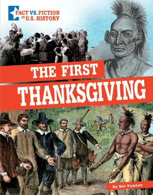 El primer Día de Acción de Gracias: Separando la realidad de la ficción - The First Thanksgiving: Separating Fact from Fiction