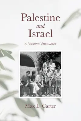 Palestina e Israel: Un encuentro personal - Palestine and Israel: A Personal Encounter