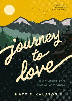 Viaje al amor - Journey to Love