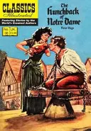 El jorobado de Notre Dame: Clásicos ilustrados - The Hunchback of Notre Dame: Classics Illustrated