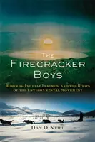 The Firecracker Boys: H-Bombs, Inupiat Eskimos, and the Roots of the Environmental Movement (Los chicos petardos: bombas H, esquimales inupiat y las raíces del movimiento ecologista) - The Firecracker Boys: H-Bombs, Inupiat Eskimos, and the Roots of the Environmental Movement