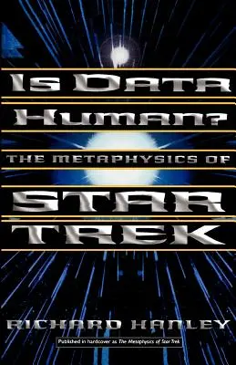 ¿Son humanos los datos? O la metafísica de Star Trek - Is Data Human?: Or, the Metaphysics of Star Trek