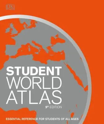 Atlas mundial del estudiante, 9.ª edición: La referencia definitiva para todos los estudiantes - Student World Atlas, 9th Edition: The Ultimate Reference for Every Student