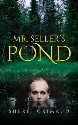 El estanque del Sr. Seller - Mr. Seller's Pond