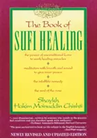 El libro de la curación sufí - The Book of Sufi Healing