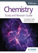 Chemistry for the Ib Diploma Guía de estudio y revisión - Chemistry for the Ib Diploma Study and Revision Guide