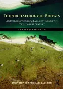 La arqueología de Gran Bretaña: Una introducción desde los primeros tiempos hasta el siglo XXI - The Archaeology of Britain: An Introduction from Earliest Times to the Twenty-First Century