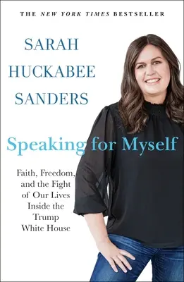 Hablando por mí mismo: Fe, libertad y la lucha de nuestras vidas dentro de la Casa Blanca de Trump - Speaking for Myself: Faith, Freedom, and the Fight of Our Lives Inside the Trump White House
