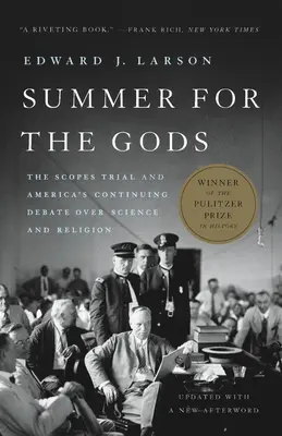 Verano para los dioses: El juicio de Scopes y el continuo debate estadounidense sobre ciencia y religión - Summer for the Gods: The Scopes Trial and America's Continuing Debate Over Science and Religion