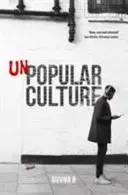 Cultura impopular - Unpopular Culture