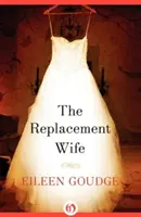 La esposa sustituta - The Replacement Wife