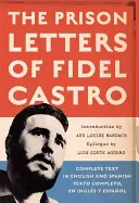 Las cartas de Fidel Castro desde la cárcel - The Prison Letters of Fidel Castro