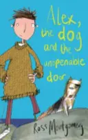 Alex, el perro y la puerta que no se podía abrir (Montgomery Ross (autora)) - Alex, the Dog and the Unopenable Door (Montgomery Ross (author))