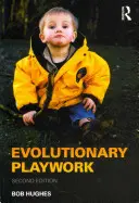 El juego evolutivo: Práctica Analítica Reflexiva - Evolutionary Playwork: Reflective Analytic Practice