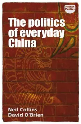 La política de la China cotidiana - The politics of everyday China