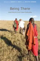 Estar allí: Aprender a vivir interculturalmente - Being There: Learning to Live Cross-Culturally